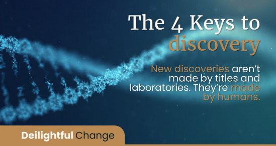 Creating new science: The 4 keys to discovery